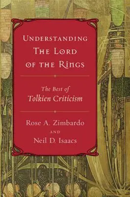 Porozumieť Pánovi prsteňov: To najlepšie z tolkienovskej kritiky - Understanding the Lord of the Rings: The Best of Tolkien Criticism