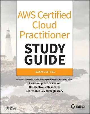 Študijná príručka Aws Certified Cloud Practitioner: - Aws Certified Cloud Practitioner Study Guide: Clf-C01 Exam