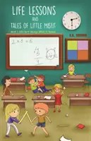 Životné lekcie a príbehy malých nespratníkov - Life Lessons and Tales of Little MisFit