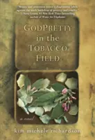 Godpretty na tabakovom poli - Godpretty in the Tobacco Field