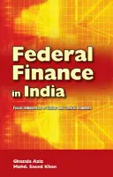 Federálne financie v Indii: Fiškálna nerovnováha štátov a centrálne transfery - Federal Finance in India: Fiscal Imbalances of States and Central Transfers