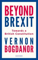Za hranicami brexitu: Na ceste k britskej ústave - Beyond Brexit: Towards a British Constitution