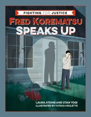 Fred Korematsu prehovoril - Fred Korematsu Speaks Up