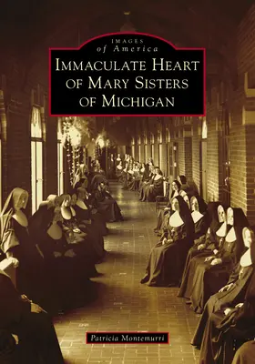 Sestry Nepoškvrneného Srdca Panny Márie z Michiganu - Immaculate Heart of Mary Sisters of Michigan