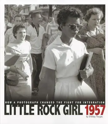 Little Rock Girl 1957: Ako jedna fotografia zmenila boj za integráciu - Little Rock Girl 1957: How a Photograph Changed the Fight for Integration