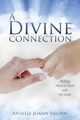 Božské spojenie: Kráčanie ruka v ruke s mojím Spasiteľom - A Divine Connection: Walking Hand in Hand with My Savior