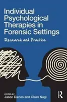 Individuálna psychologická terapia vo forenzných zariadeniach: Výskum a prax - Individual Psychological Therapies in Forensic Settings: Research and Practice