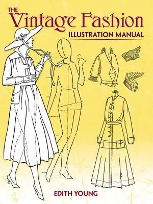 Príručka vintage módnych ilustrácií - The Vintage Fashion Illustration Manual