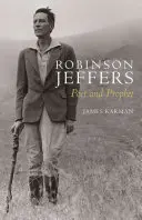 Robinson Jeffers: Básnik a prorok - Robinson Jeffers: Poet and Prophet