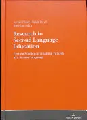 Výskum vo vzdelávaní v druhom jazyku: Niektoré štúdie o vyučovaní turečtiny ako druhého jazyka - Research in Second Language Education: Certain Studies on Teaching Turkish as a Second Language