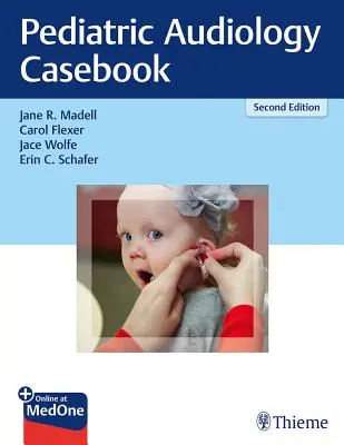 Kazuistika pediatrickej audiológie - Pediatric Audiology Casebook