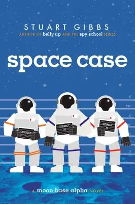 Vesmírny prípad: Mesačná základňa Alfa - Space Case: A Moon Base Alpha Novel