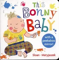 Tento Bonny Baby: Zrkadielko: Zrkadielko: Zrkadielko: Zrkadielko: Zrkadielko - This Bonny Baby: A Mirror Board Book
