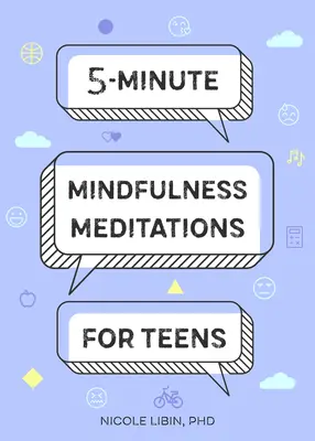 Päťminútové meditácie mindfulness pre tínedžerov - 5-Minute Mindfulness Meditations for Teens