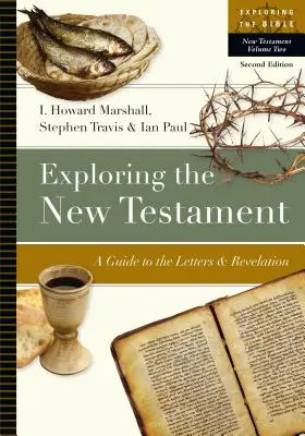 Skúmanie Nového zákona: Sprievodca po listoch a Zjavení - Exploring the New Testament: A Guide to the Letters and Revelation