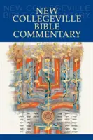 Nový Collegevillský biblický komentár: New Bibleville: jeden zväzok v tvrdej väzbe - New Collegeville Bible Commentary: One Volume Hardcover Edition