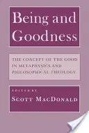 Bytie a dobro: Bienále: Koncept dobra v metafyzike a filozofickej teológii - Being and Goodness: The Concept of Good in Metaphysics and Philosophical Theology