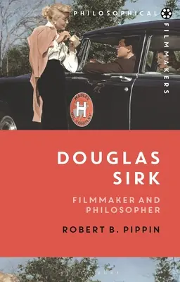 Douglas Sirk: Filmový tvorca a filozof - Douglas Sirk: Filmmaker and Philosopher