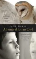 Pohreb sovy - Funeral for an Owl