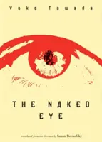 Nahé oko - The Naked Eye