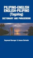 Filipínsko-anglický/anglicko-filipínsky slovník a frázový slovník - Pilipino-English/English-Pilipino Dictionary & Phrasebook