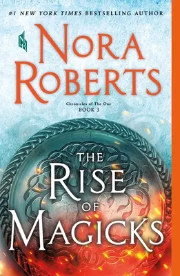 Vzostup mágie: Kroniky Jediného, kniha 3 - The Rise of Magicks: Chronicles of the One, Book 3