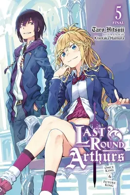 Posledné kolo Artušovcov, zv. 5 (Light Novel): Kedysi kráľ a budúci kráľ - Last Round Arthurs, Vol. 5 (Light Novel): Once King & Future King