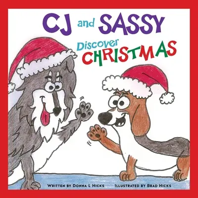 CJ a Sassy objavujú Vianoce - CJ and Sassy Discover CHRISTMAS