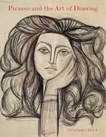 Picasso a umenie kresby - Picasso and the Art of Drawing