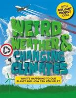 Podivné počasie a meniace sa podnebie - Čo sa deje s našou planétou a ako môžete pomôcť? - Weird Weather and Changing Climates - What's happening to our planet and how can you help?