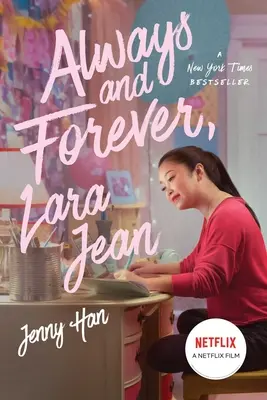Vždy a navždy, Lara Jean, 3 - Always and Forever, Lara Jean, 3