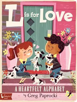 L is for Love (L ako láska): A Heartfelt Alphabet: L Love: A Heartfelt Alphabet: A Heartfelt Alphabet: L - L Is for Love: A Heartfelt Alphabet