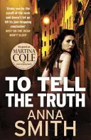 Hovoriť pravdu: Rosie Gilmour 2 - To Tell the Truth: Rosie Gilmour 2