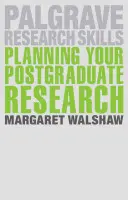 Plánovanie postgraduálneho výskumu - Planning Your Postgraduate Research