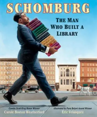 Schomburg: Muž, ktorý postavil knižnicu - Schomburg: The Man Who Built a Library
