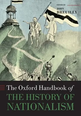 Oxfordská príručka dejín nacionalizmu - The Oxford Handbook of the History of Nationalism