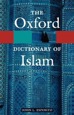 Oxfordský slovník islamu - The Oxford Dictionary of Islam