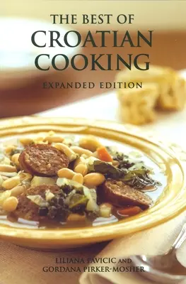 To najlepšie z chorvátskej kuchyne - The Best of Croatian Cooking