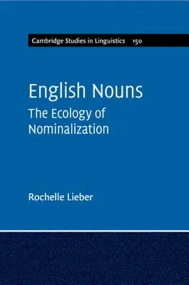 Anglické podstatné mená: Ekológia nominalizácie - English Nouns: The Ecology of Nominalization