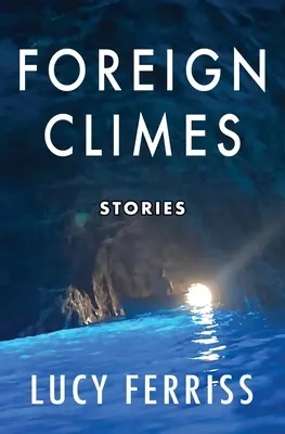 Cudzie podnebia: Príbehy - Foreign Climes: Stories