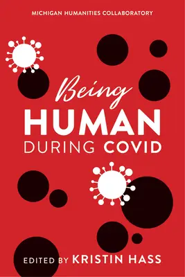 Byť človekom počas Covidu - Being Human During Covid
