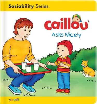 Caillou sa pekne pýta - Caillou Asks Nicely