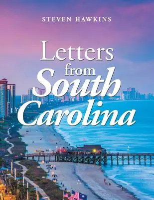 Listy z Južnej Karolíny - Letters from South Carolina