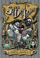 Sedem mŕtvych pirátov: Strašidelný príbeh - Seven Dead Pirates: A Ghost Story