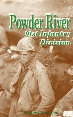 Powder River: 91. pešia divízia - Powder River: 91st Infantry Division