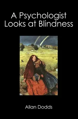 Psychológ sa pozerá na slepotu - A Psychologist Looks at Blindness