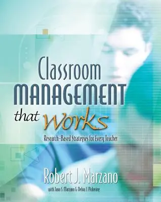 Riadenie triedy, ktoré funguje: Stratégie založené na výskume pre každého učiteľa - Classroom Management That Works: Research-Based Strategies for Every Teacher