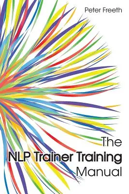 Príručka pre školiteľov NLP - The NLP Trainer Training Manual