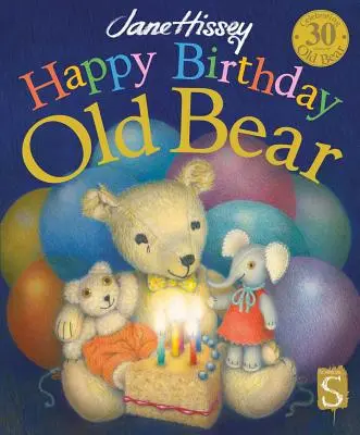 Všetko najlepšie k narodeninám, starý medveď - Happy Birthday, Old Bear