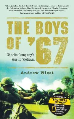 The Boys of '67: Vojna roty Charlie vo Vietname - The Boys of '67: Charlie Company's War in Vietnam